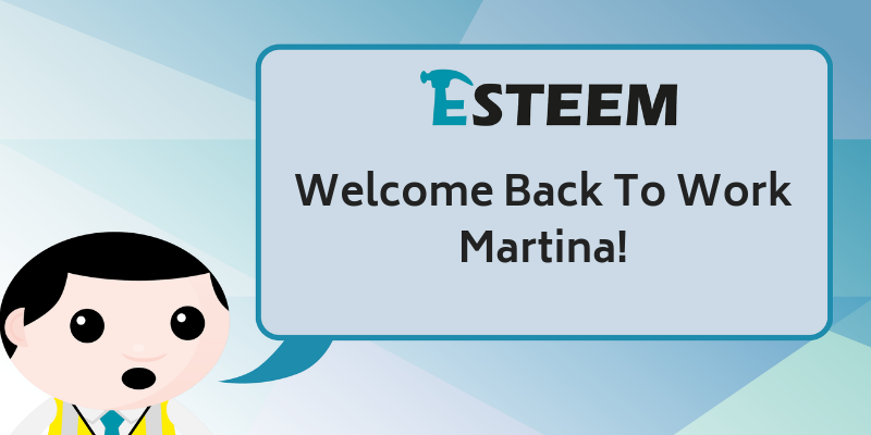 Welcome Back To Work Martina!