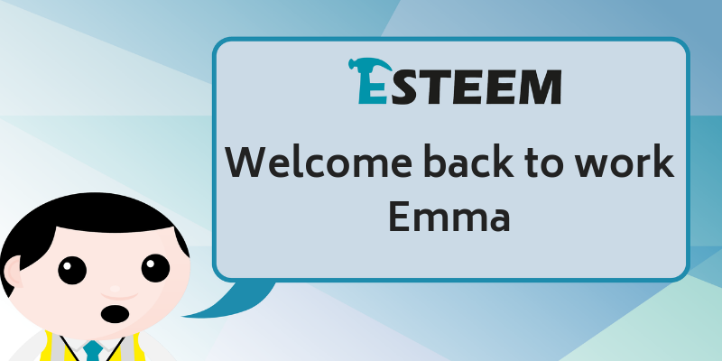 Welcome back from maternity leave Emma