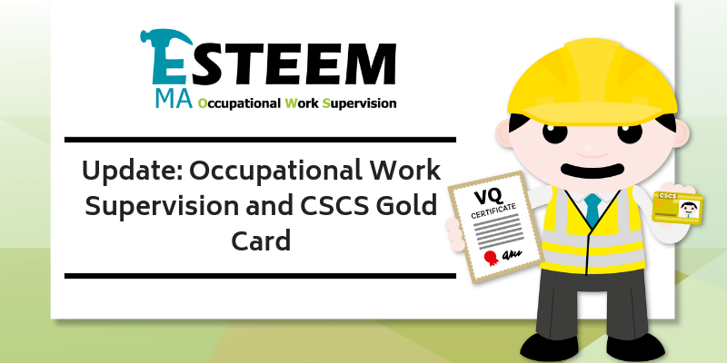 Update: Occupational Work Supervision and CSCS Gold Card