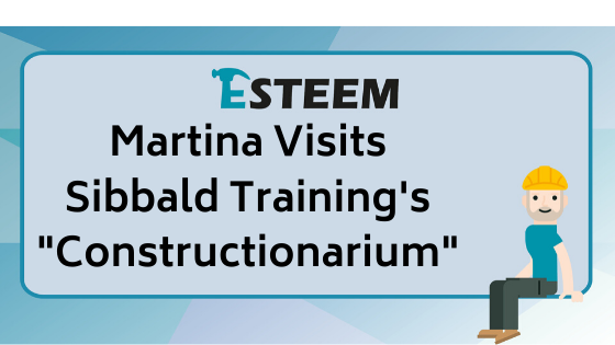 Martina Visits Sibbald Training’s “Constructionarium”
