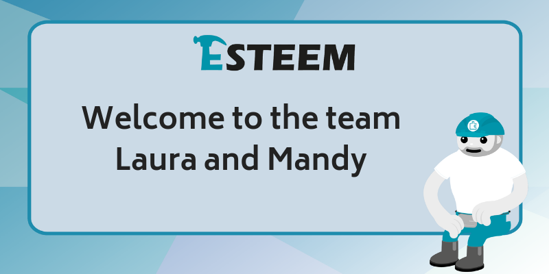 Welcome to the Esteem Team Laura and Mandy
