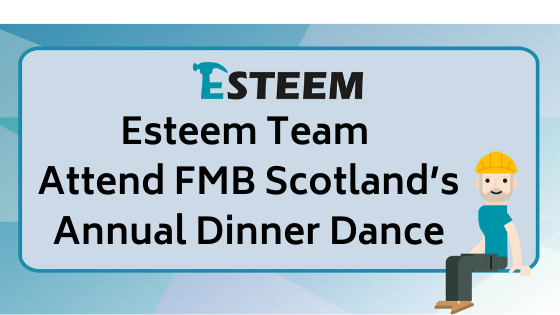 Esteem Team Attend FMB Scotland’s Annual Dinner Dance